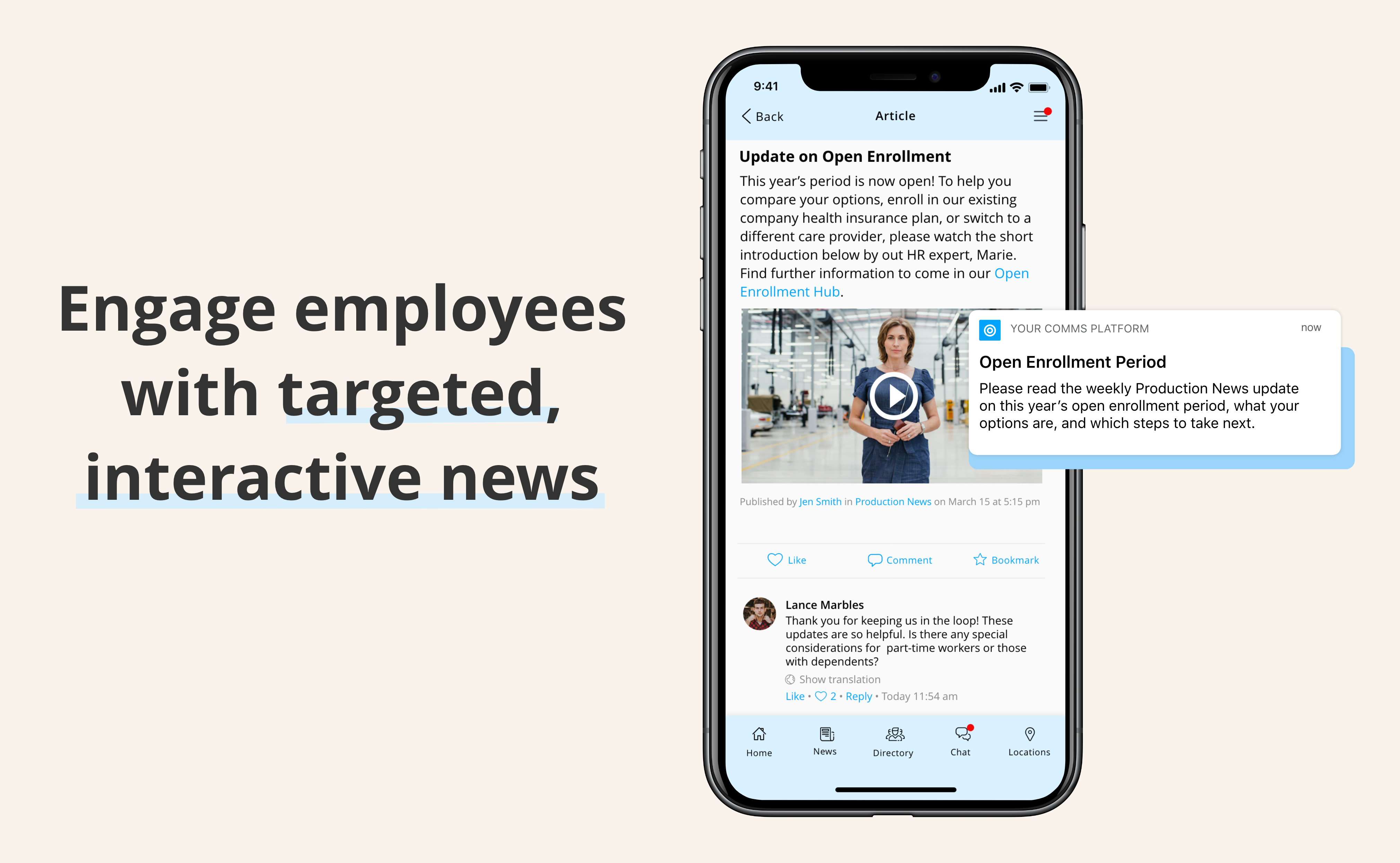 Make sure no one misses out on important messages! Keep news relevant and interactive with: ?Targeted email and push notifications ? Auto-translation ? Multimedia and social options
