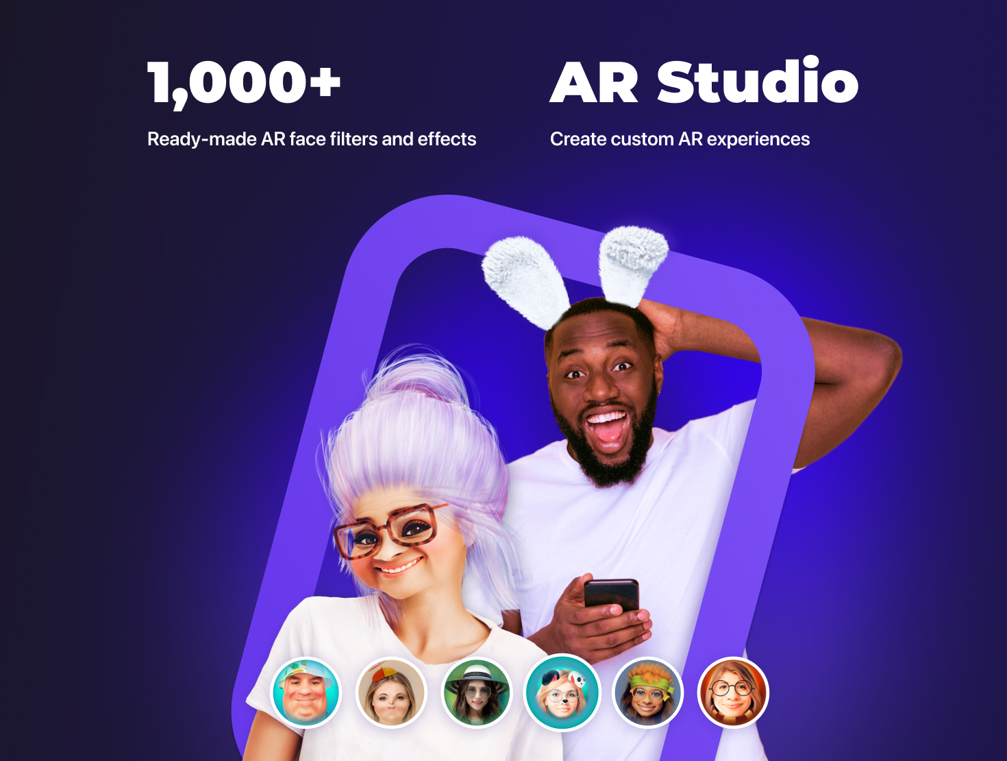 1,000+ ready-made AR face filters and effects. AR Studio to create custom AR experiences