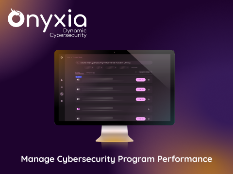 The Onyxia Dynamic Cybersecurity Management Platform. Measure, manage and report on your cybersecurity program, tracking all your Cybersecurity Performance Indicators (CPIs) all in one place.
