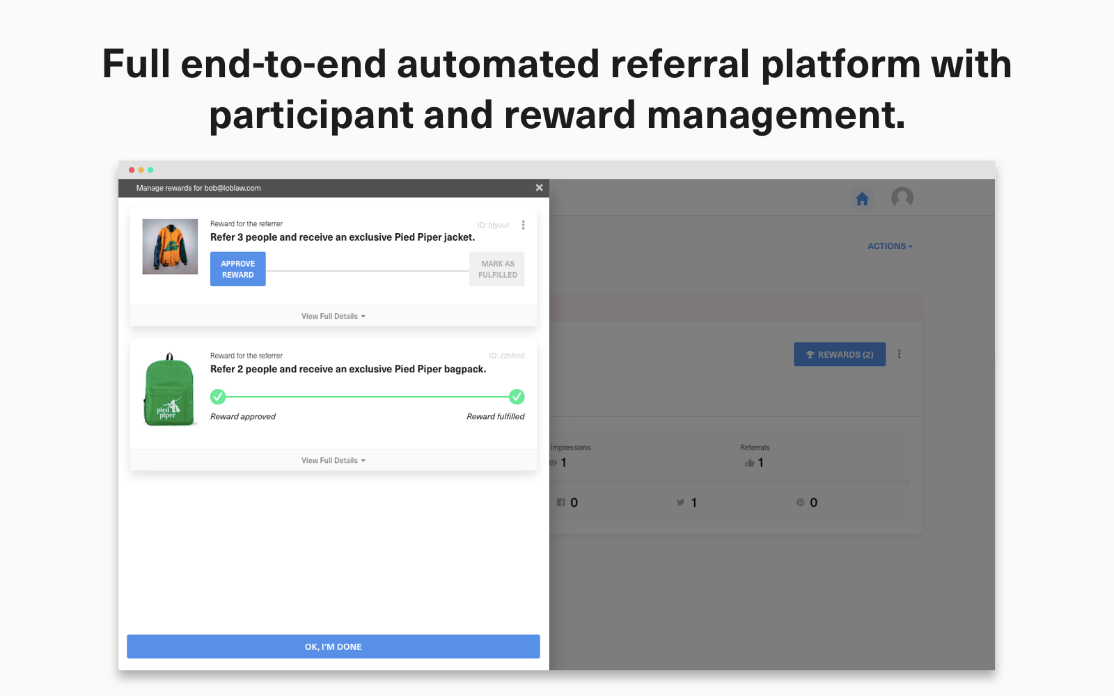 Full end-to-end automated referral platform with participant and reward management.
