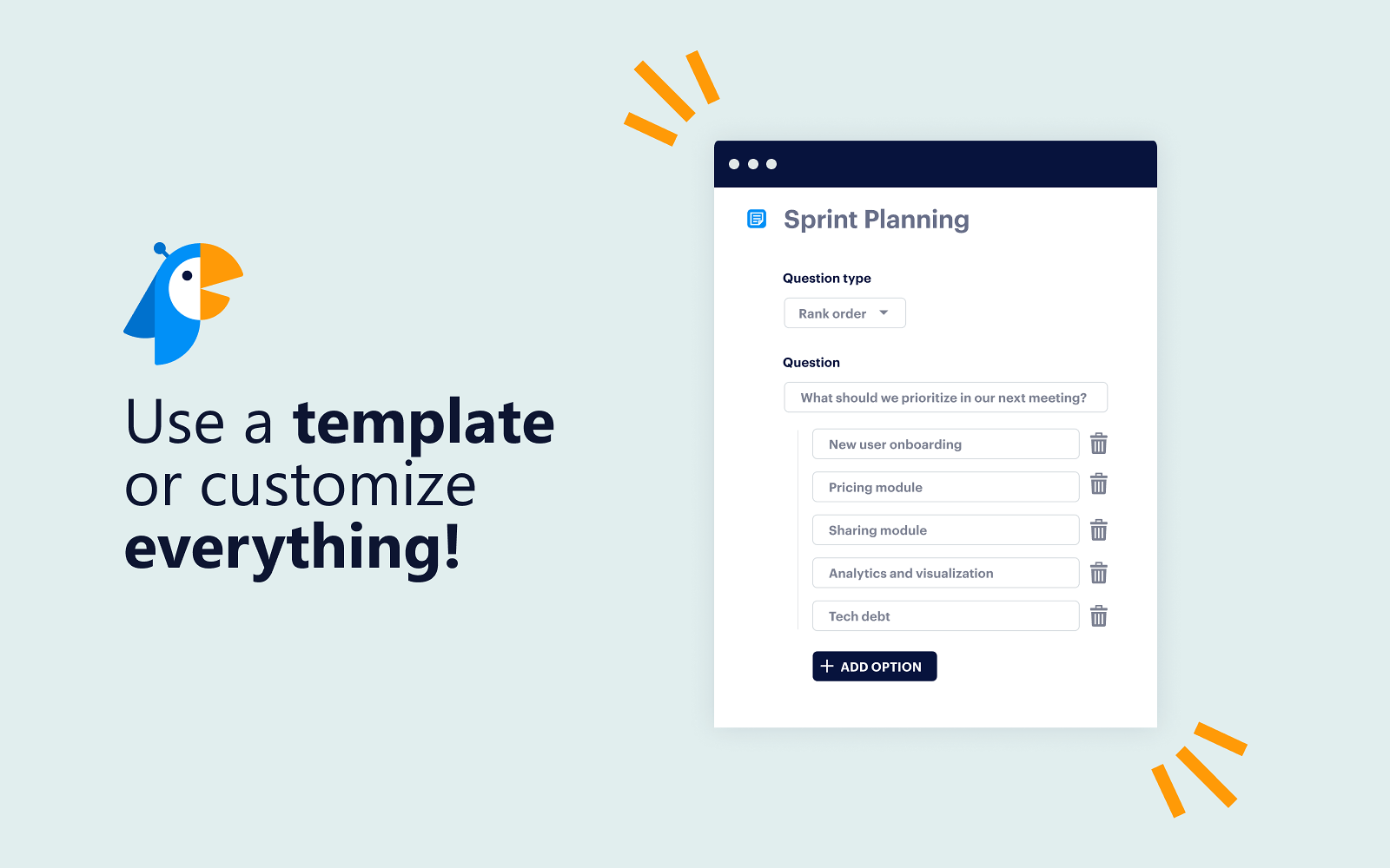 Leverage over 20 expert-produced templates in Polly for Slack & Teams or create your own to get better feedback.