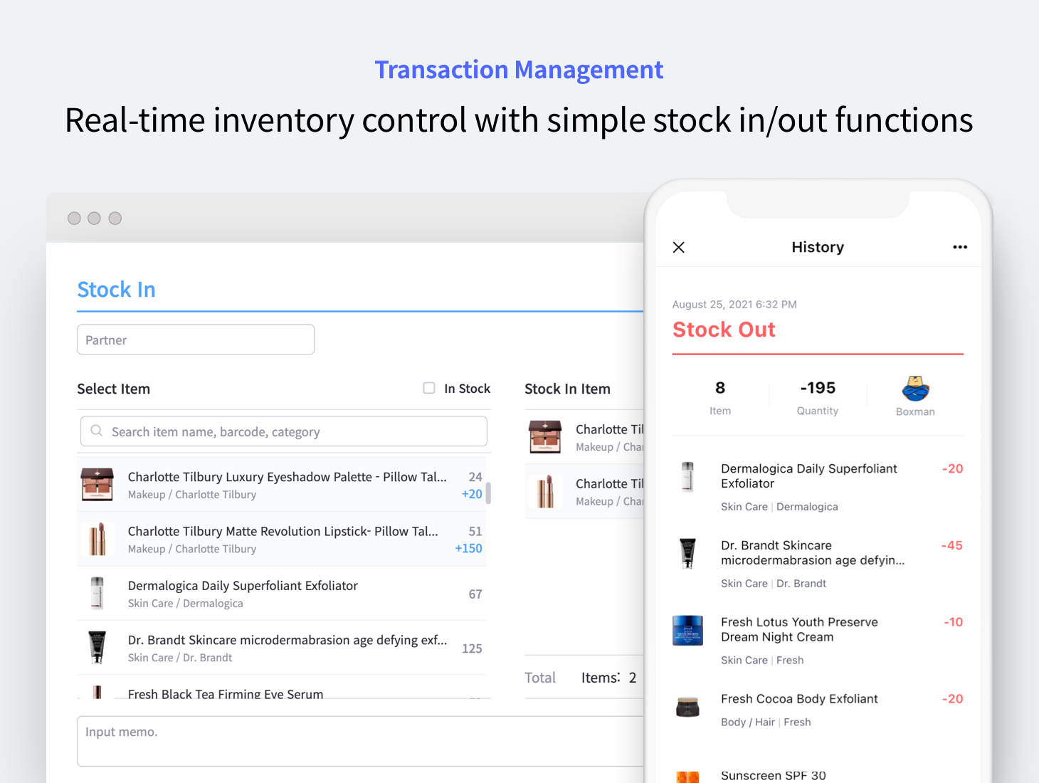 Transaction Management: Control inventory in real-time with simple stock in/out functions