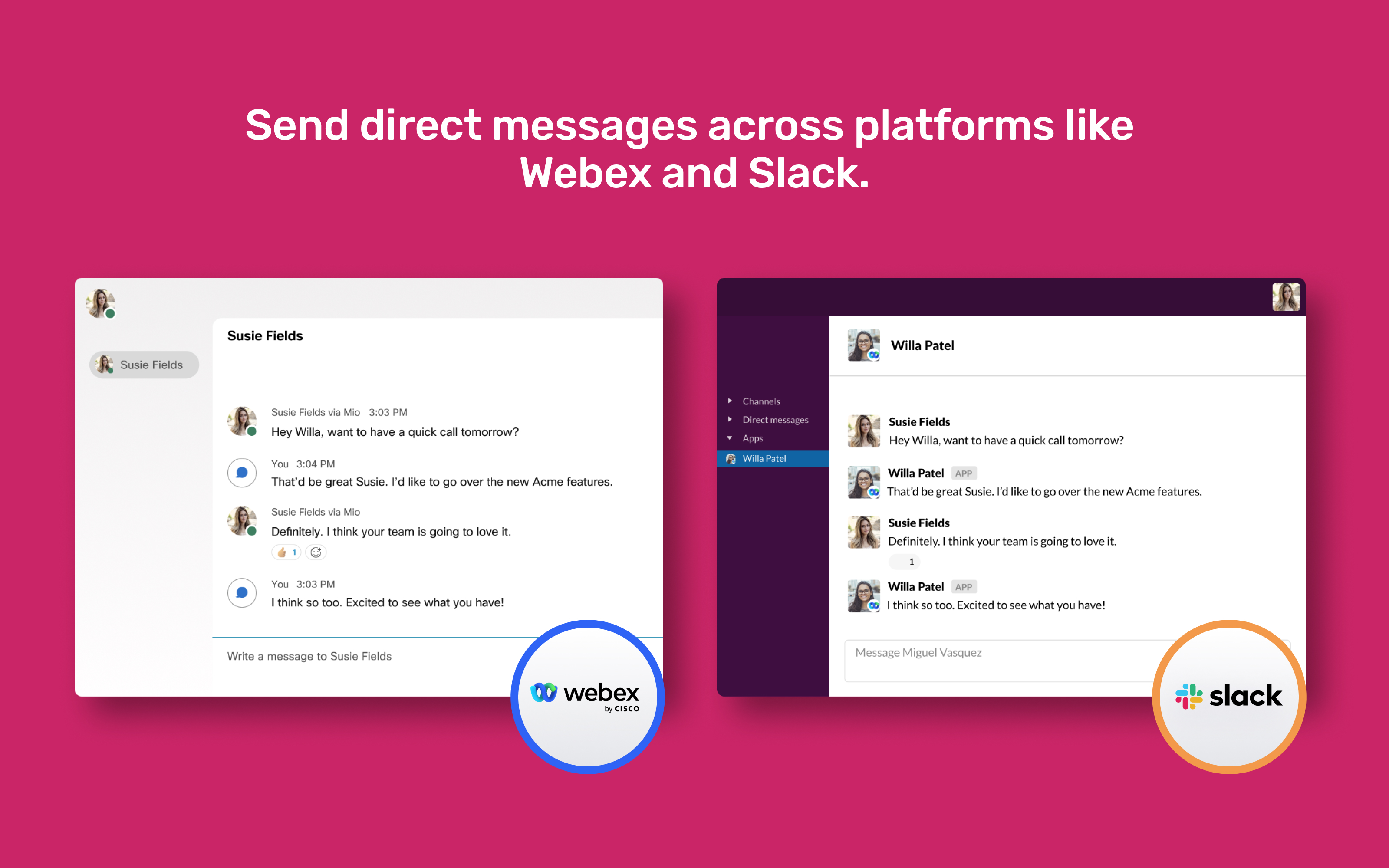 Send direct messages to MS Teams, Zoom Team Chat, Webex, and Slack.