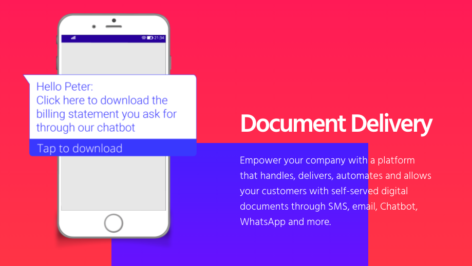 Empower your company with a platform that manages, delivers, automates, and allows the self-service of all your digital documents through SMS, E-mail, Chatbot, WhatsApp, and more