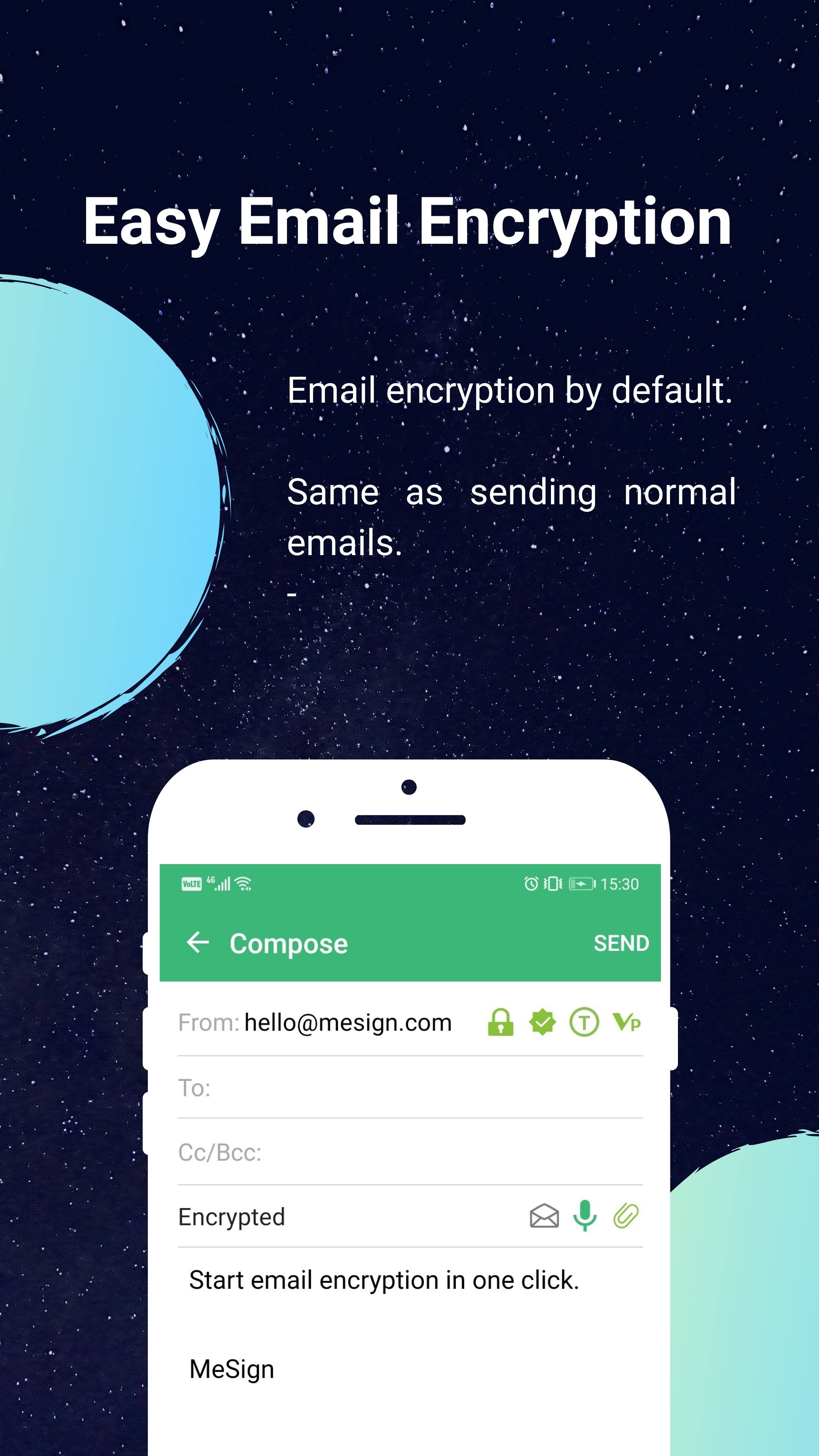 Sending encrypted emails by default as easy as sending normal emails.