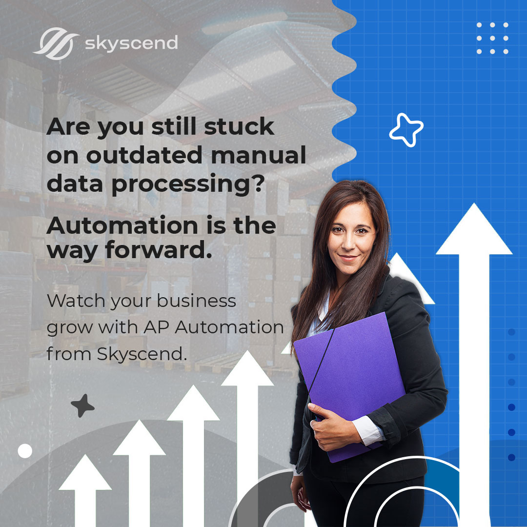 Watch your business grow with Ap Automation from Skyscend