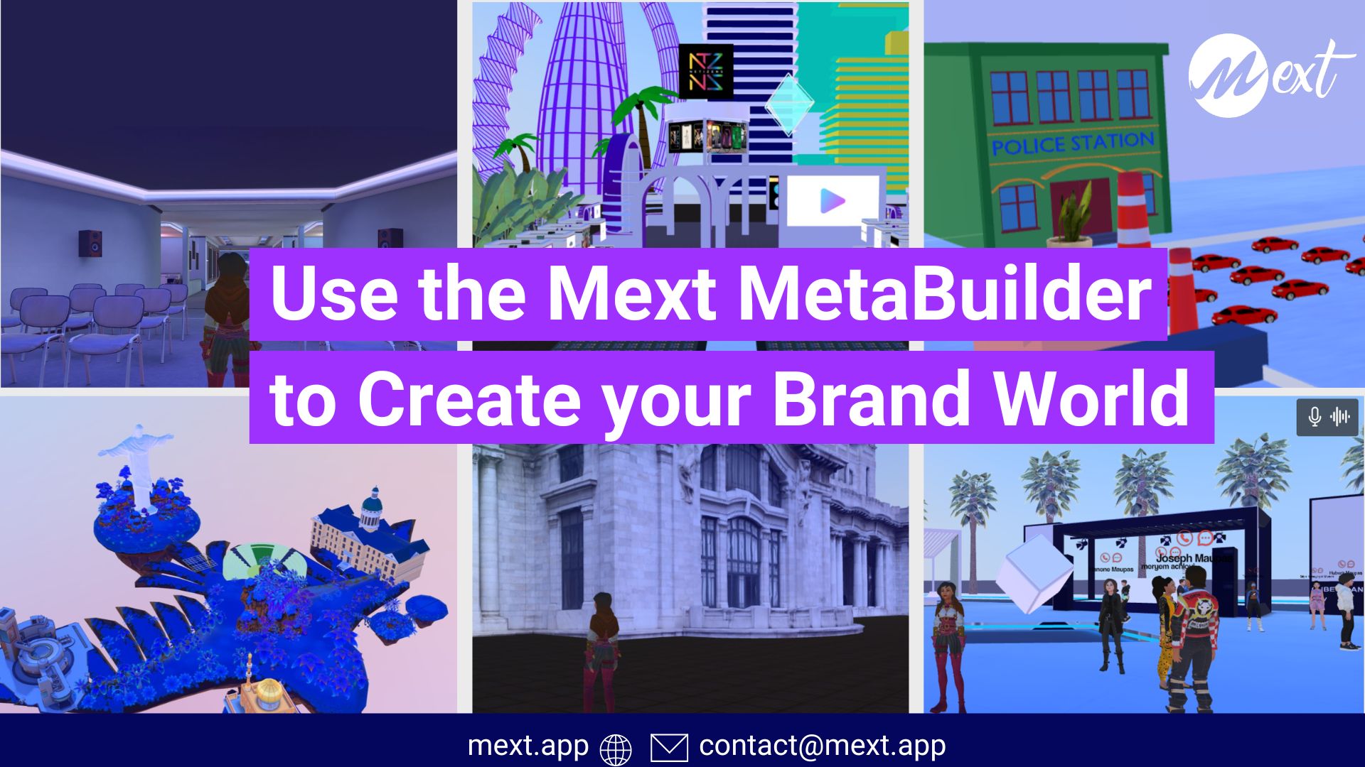 Use the Mext MetaBuilder to create your brand World