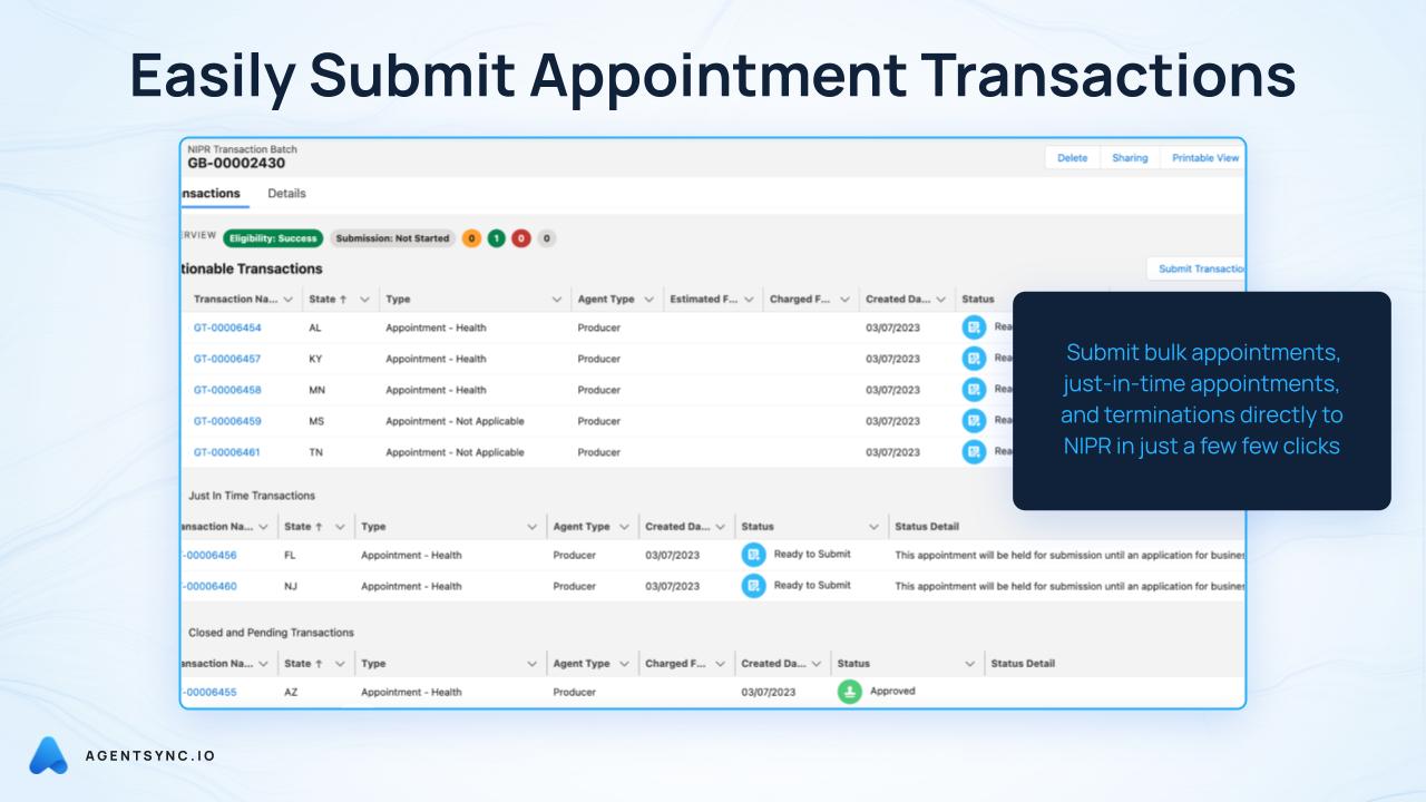 Effortlessly submit appointment and termination transactions with a few simple clicks