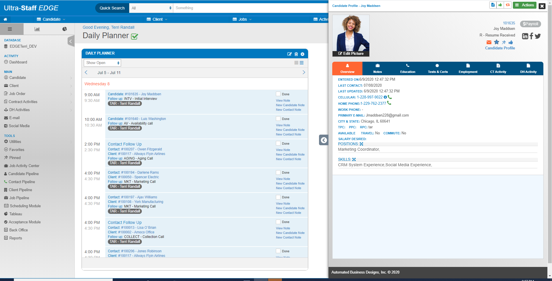 View of Daily Planner in Ultra-Staff EDGE with candidate profile slide out. The profile slide out in Ultra-Staff EDGE allows you to multi-task and view candidate and contact profiles without leaving your screen.