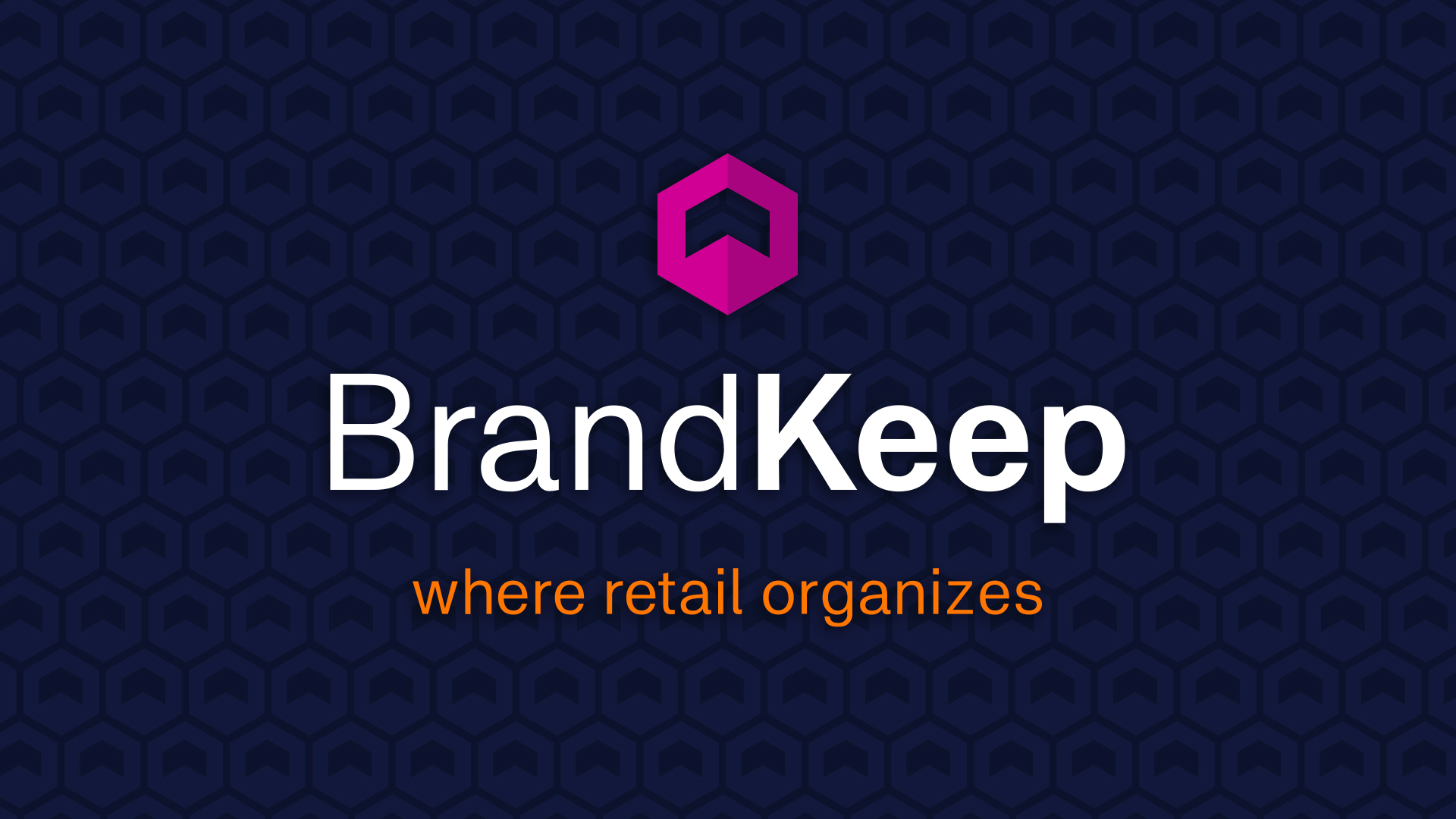 BrandKeep. Where retail organizes.