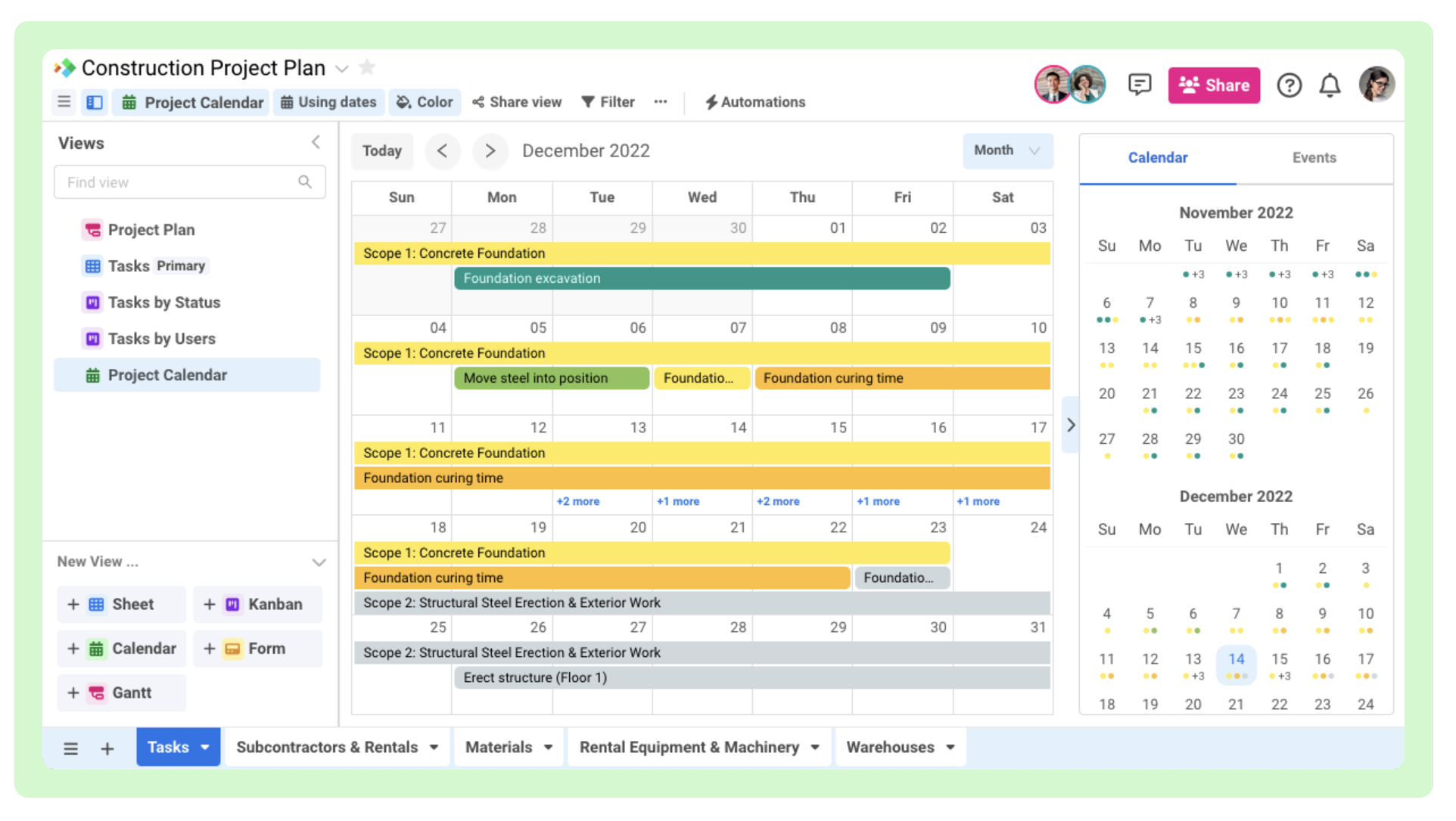 Calendar Views - Schedule your work with an interactive Calendar View Plan and organize work in a flexible calendar view to keep everyone up to date and on the same page with schedules.