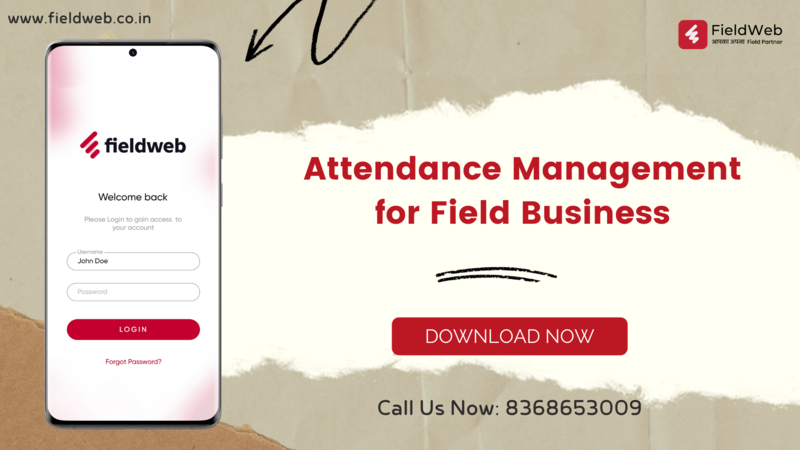 Attendance Management for Field Business