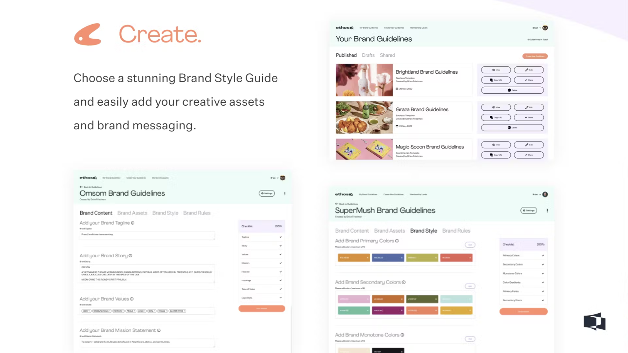 Create Your Brand Guideline: Choose a stunning Brand Style Guide and easily add your creative assets and brand messaging using AI.