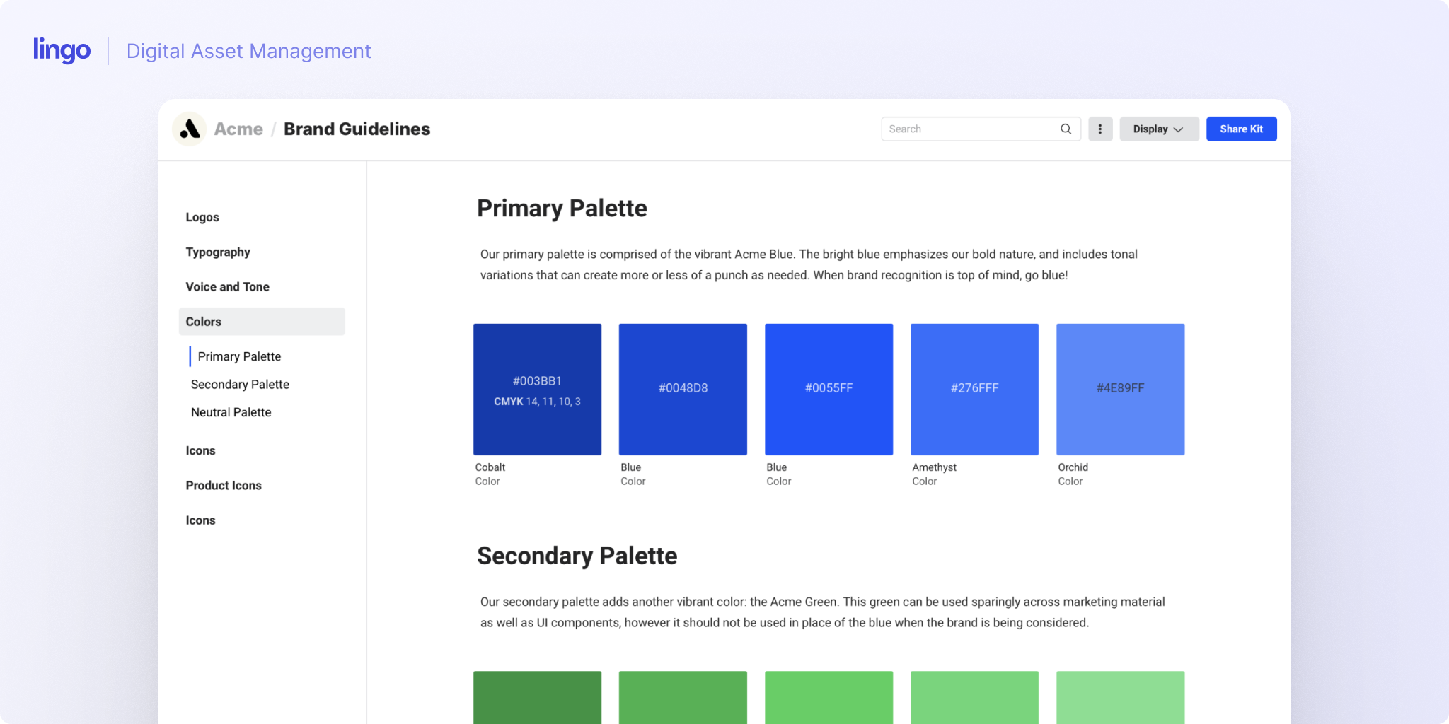 Lingo screenshot: Create and share brand guidelines

Replace static PDFs with interactive Kits that combine logos, colors, fonts, and usage rules. Always up-to-date, always on-brand.