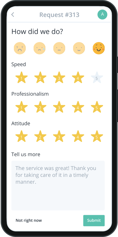Gage tenant satisfaction with our quick and fun ratings feature after every work order completion.