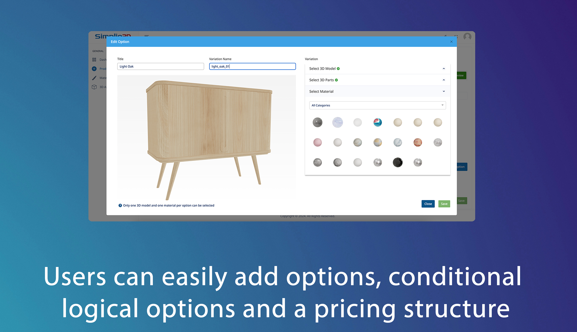 Users can easily add options, conditional logical options an a pricing structure