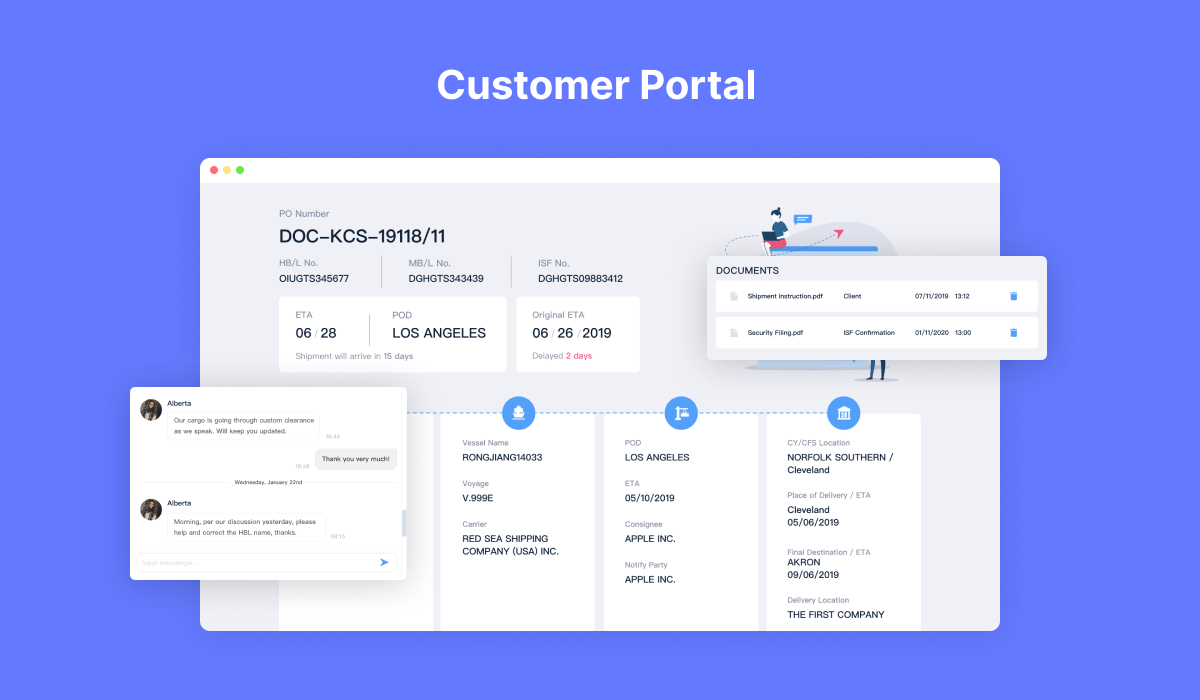 The customer portal is where your clients will have access to their shipment tracking data. Meet their demand for real-time visibility and let you and your customers enjoy seamless communication and cooperation on a single platform. 