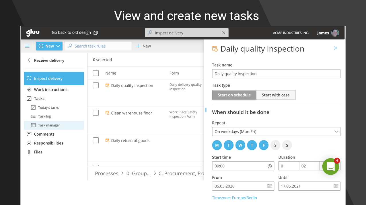 Gluu Software - Task Management: Add scheduled - and event driven - tasks to any activity. They will then show to people with the right role at the right time.