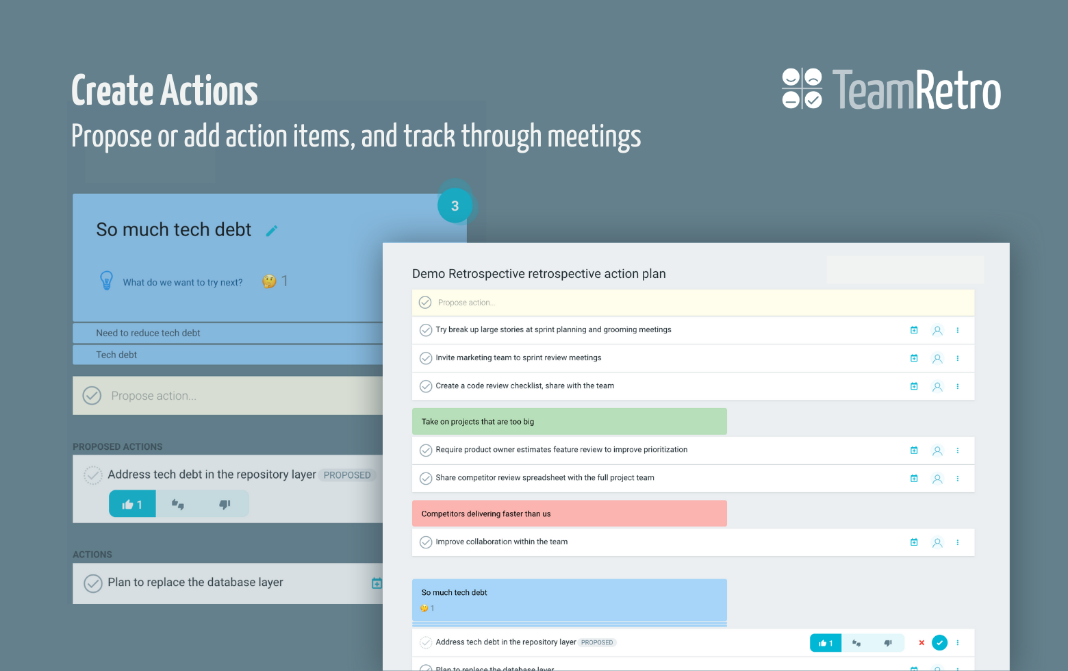 Create and review actions, assign to owners and set due dates. Track actions between retrospectives. Share the results via email, slack or import into the tool of your choice.
