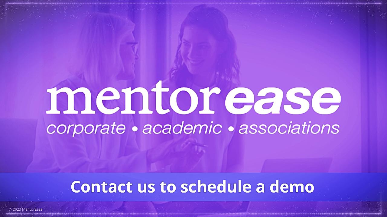 MentorEase  screenshot: Contact us to schedule a demo