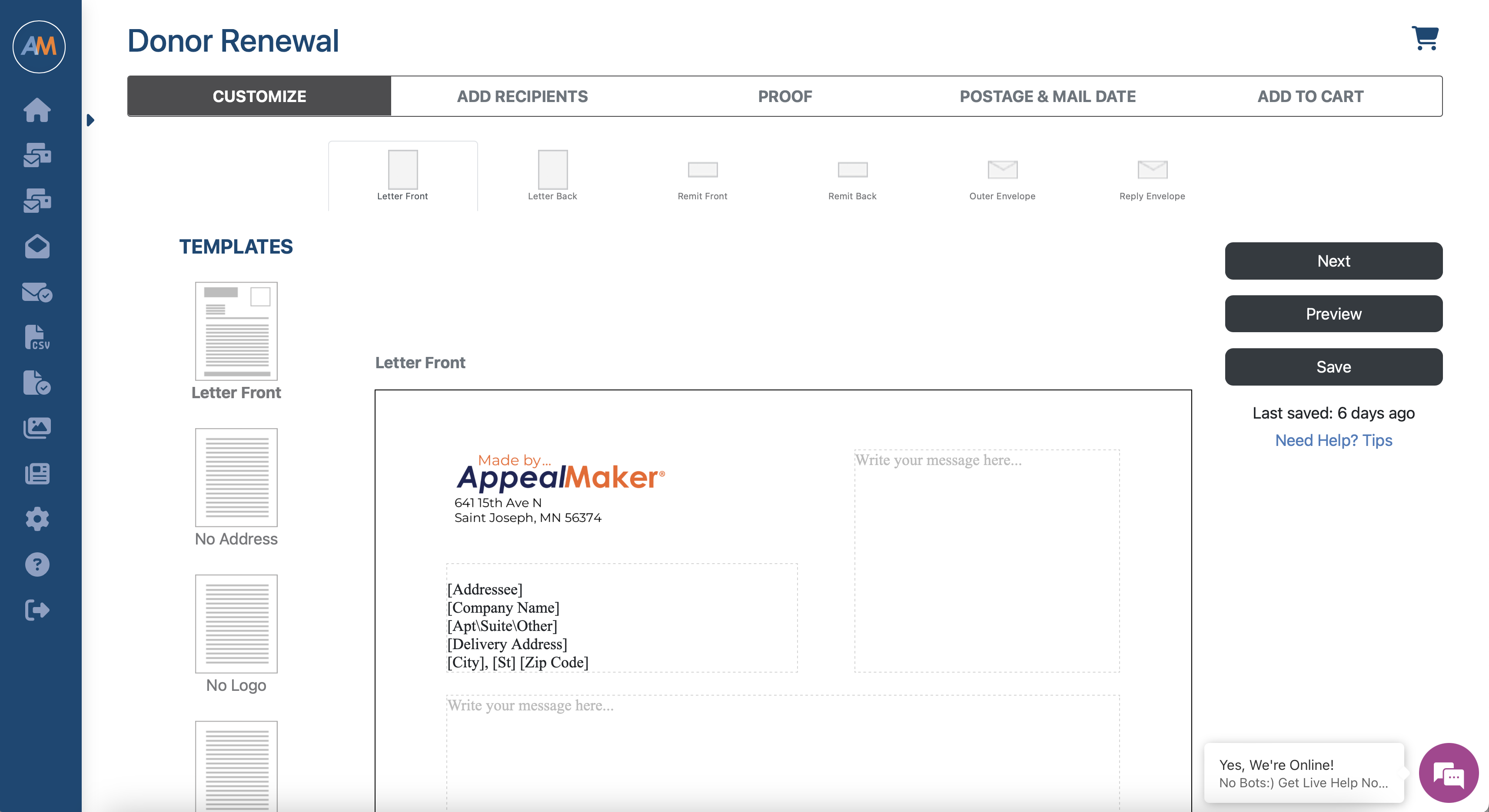 AppealMaker Software - AppealMaker Editor. Design each component of your mailing inside of the editor. Once complete, hit next to add your recipient list