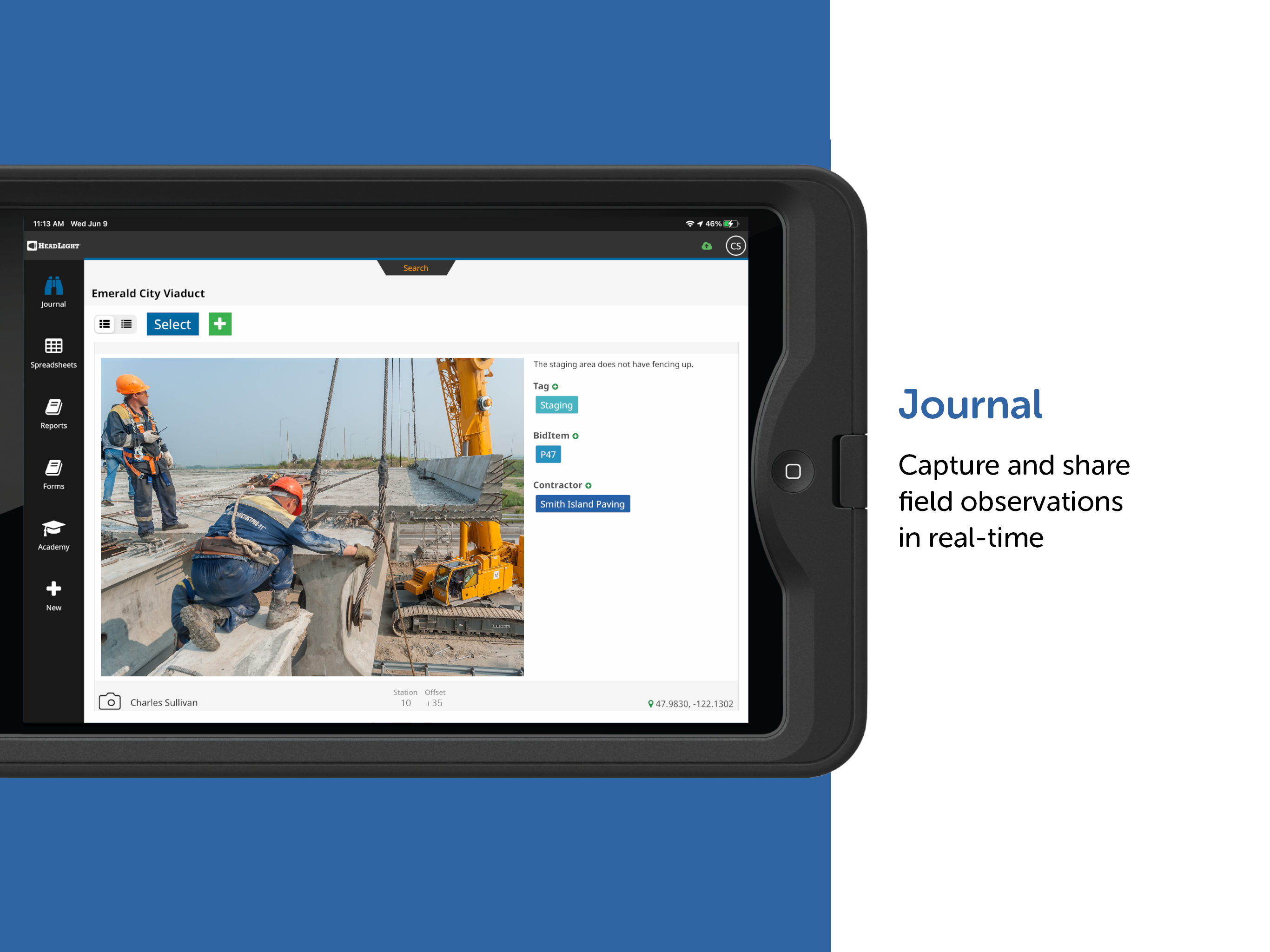 Journal: capture and share field observations in real-time.