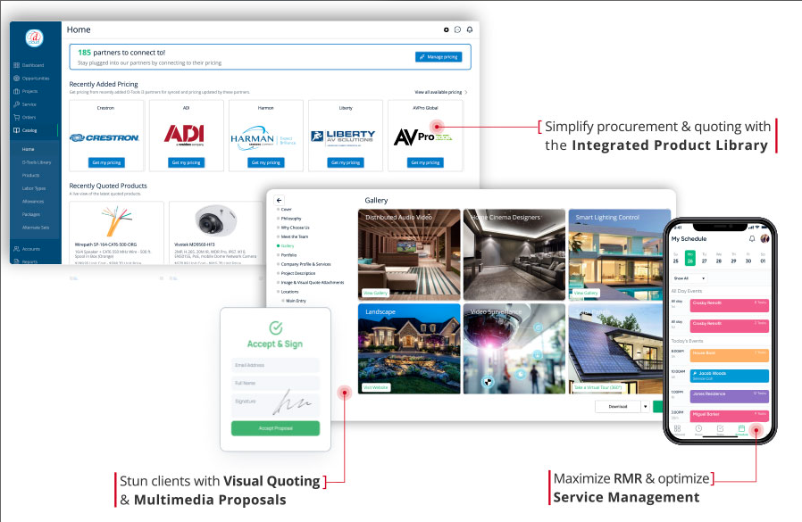 Stun clients with Visual Quoting & Multimedia Proposals; Simplify procurement & quoting with the Integrated Product Library; Maximize RMR & optimize Service Management