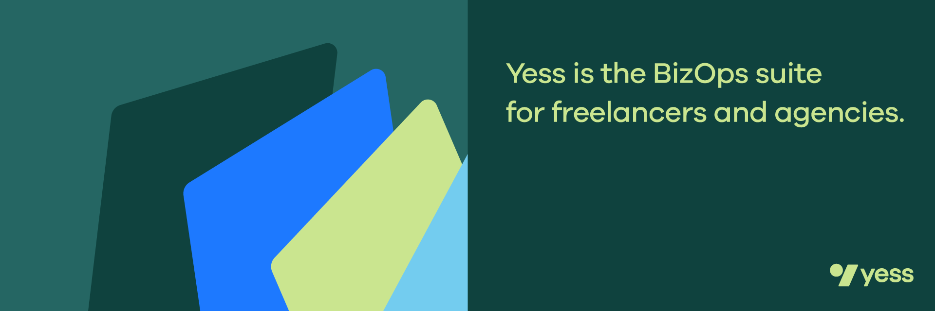 Yess is the BizOps suite for freelancers and agencies