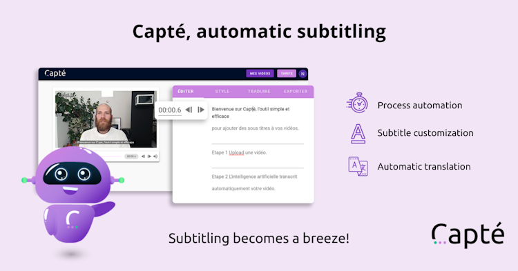 Capté screenshot: Capté, automatic subtitling : process automation, subtitle customization, automatic transcription. Subtitling becomes a breeze!