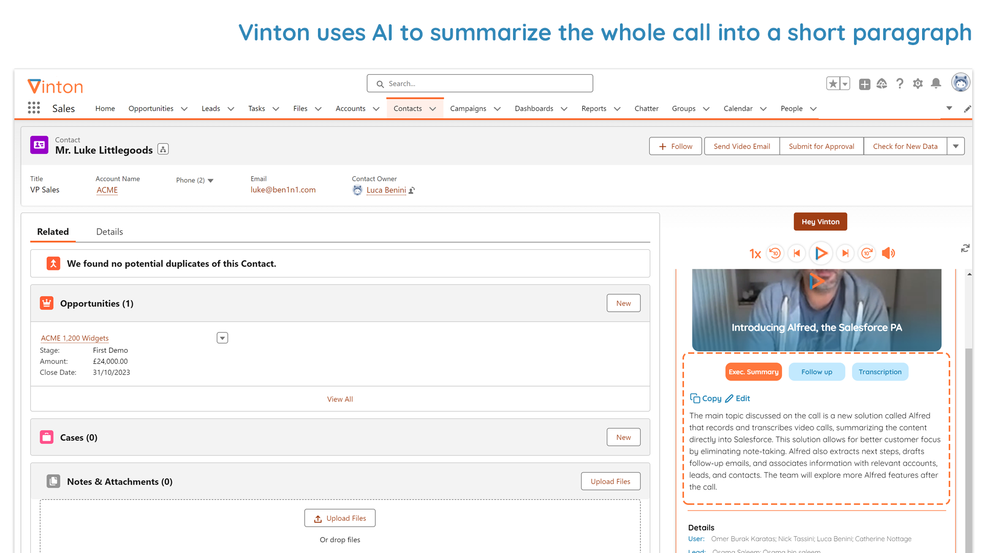 Vinton Software - Vinton uses AI to summarize your calls and adds a succinct Executive Summary.