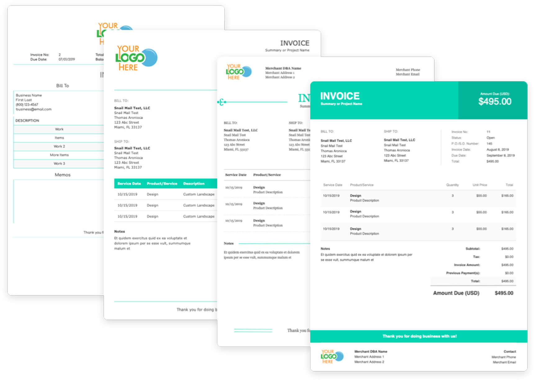 We offer multiple invoice templates to choose from, all branded with your colors and logos.