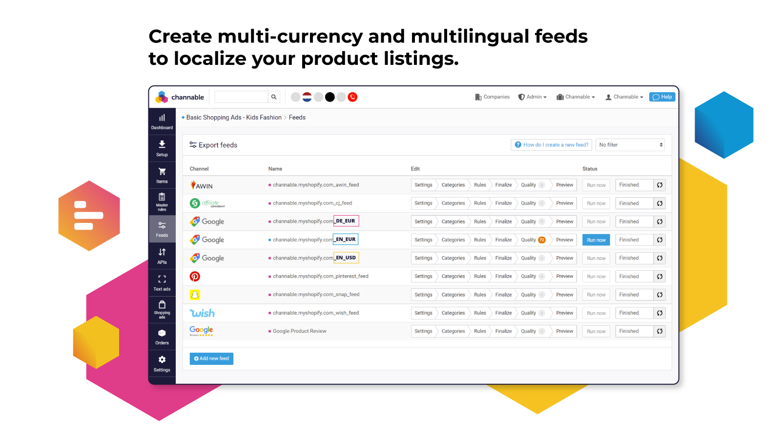 Create multi-currency and multilingual feeds to localize your product listings