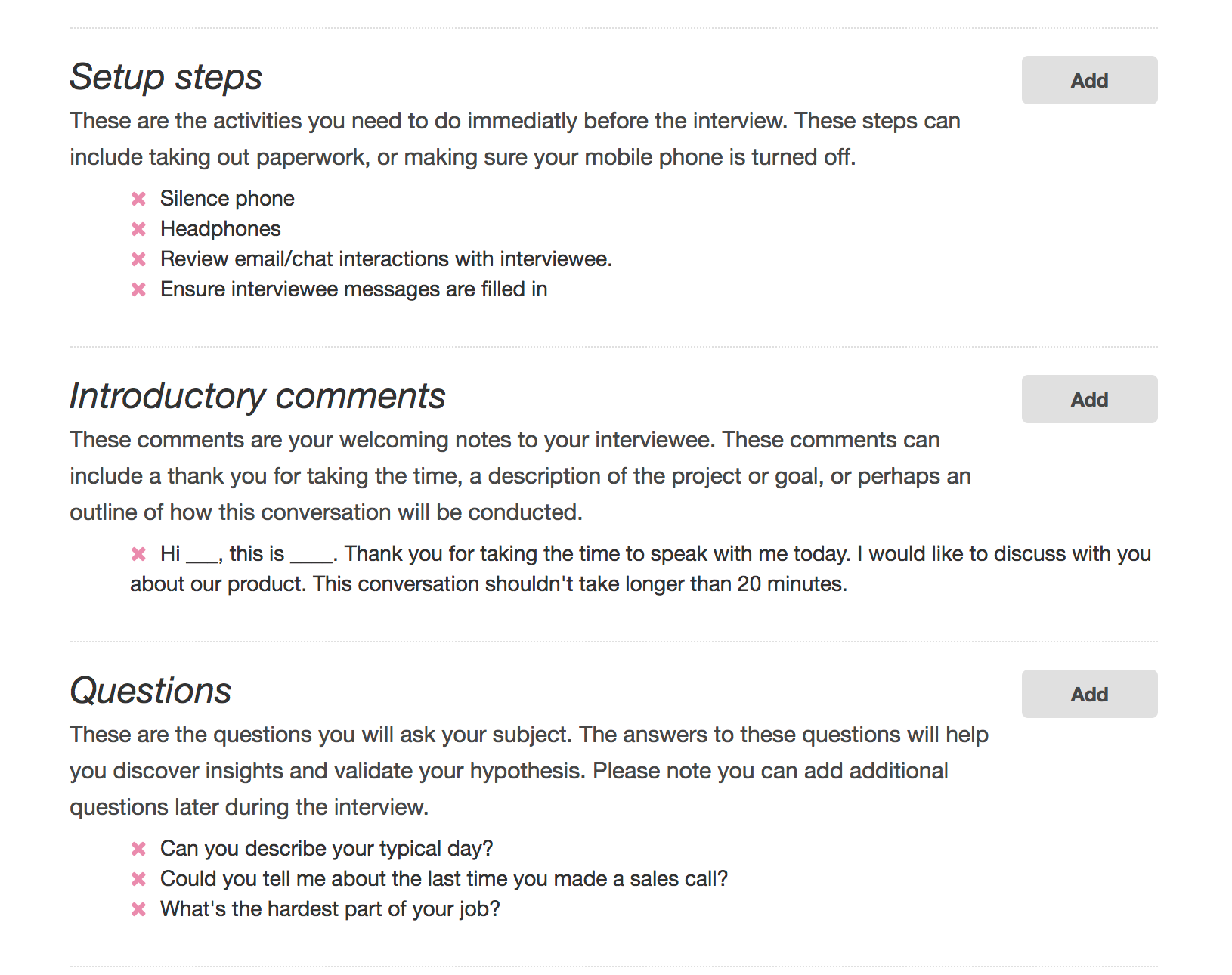 Use interview scripts and field guides to conduct seamless, efficient user interviews