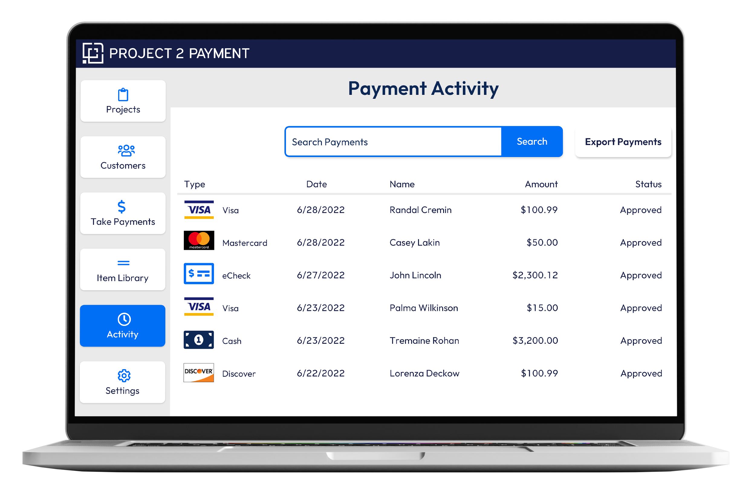 With Project 2 Payment, see payment, project status, and keep an eye on your business' cash flow.