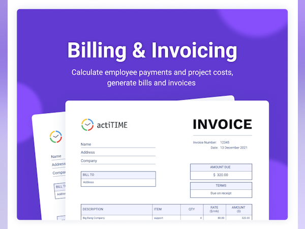 actiTIME Software - Assign task- and user-specific rates, track time across billable and non-billable activities to review project costs, run payroll calculations, generate bills and invoices
