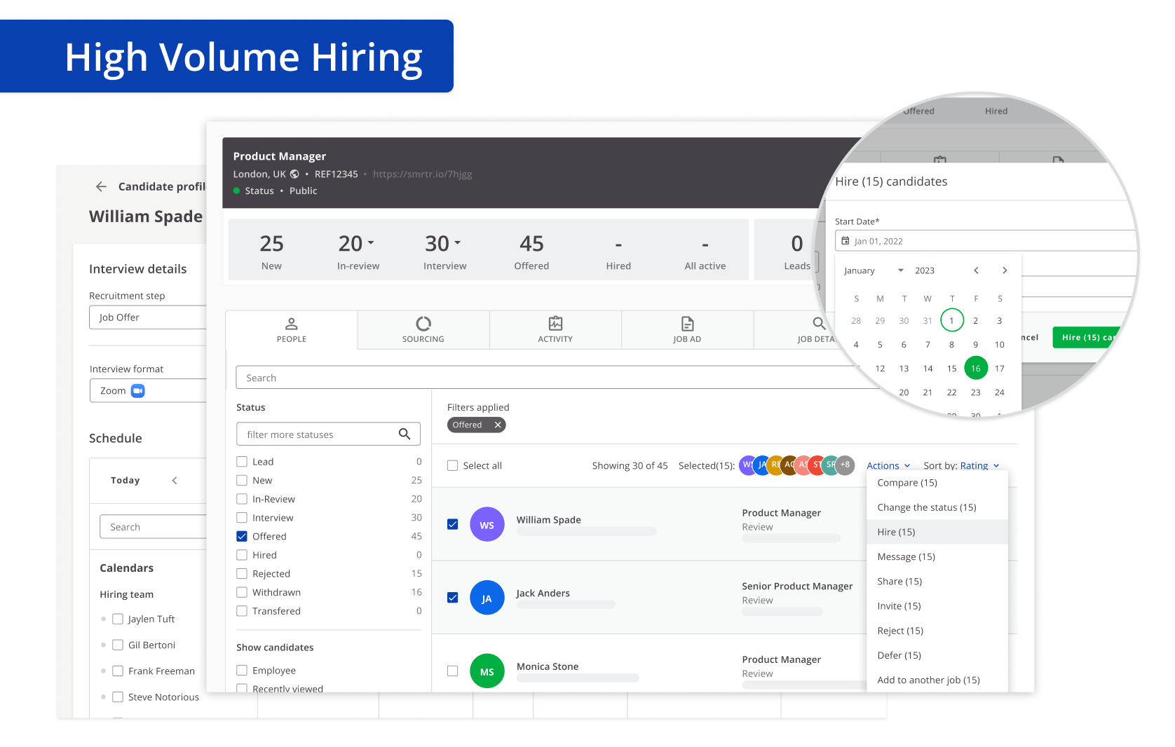 Hiring at scale made easy. SmartRecruiters eases the burden of juggling multiple open roles and hiring large volumes, fast.