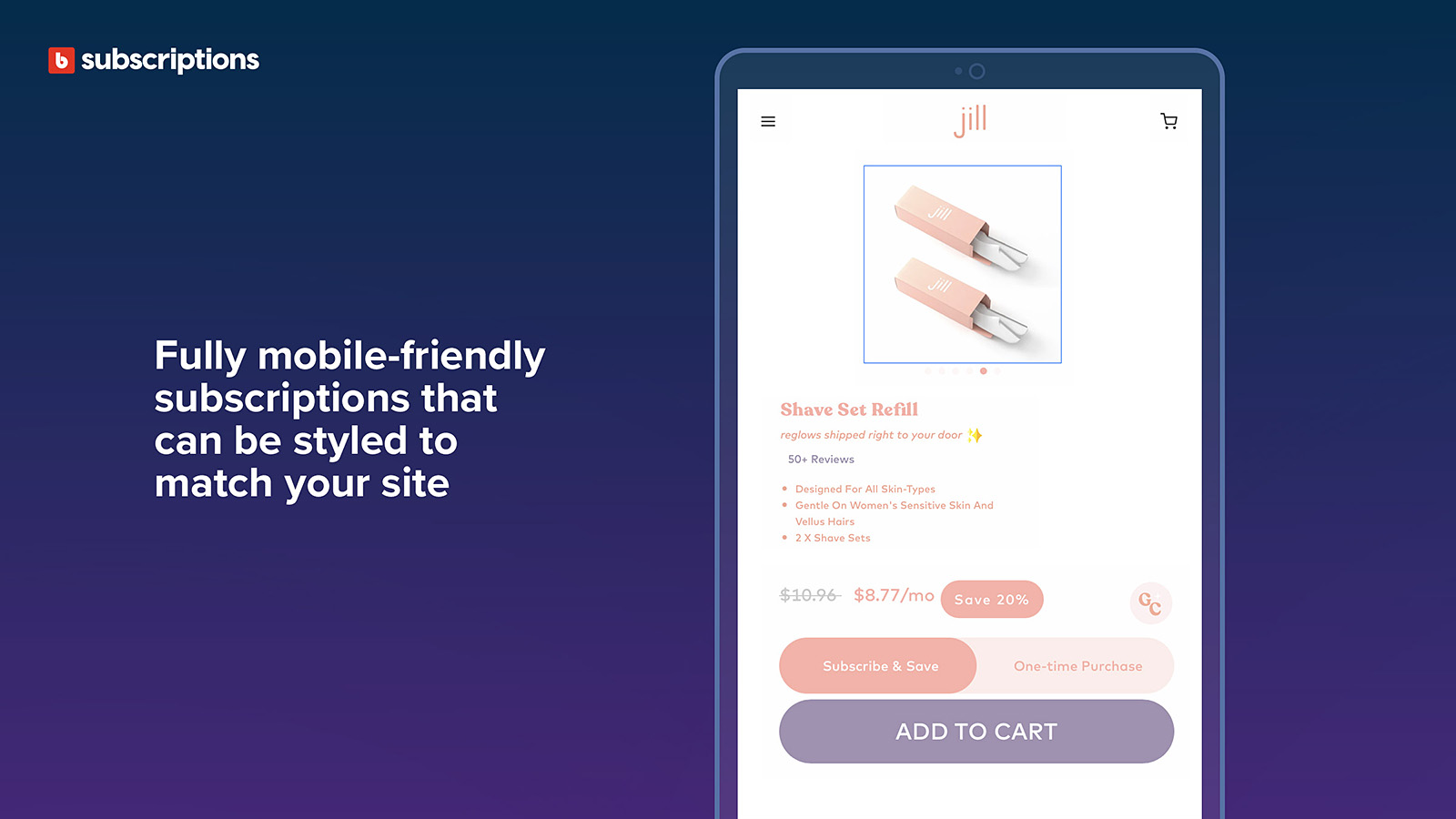 Fully mobile-friendly subscriptions that matches your site.