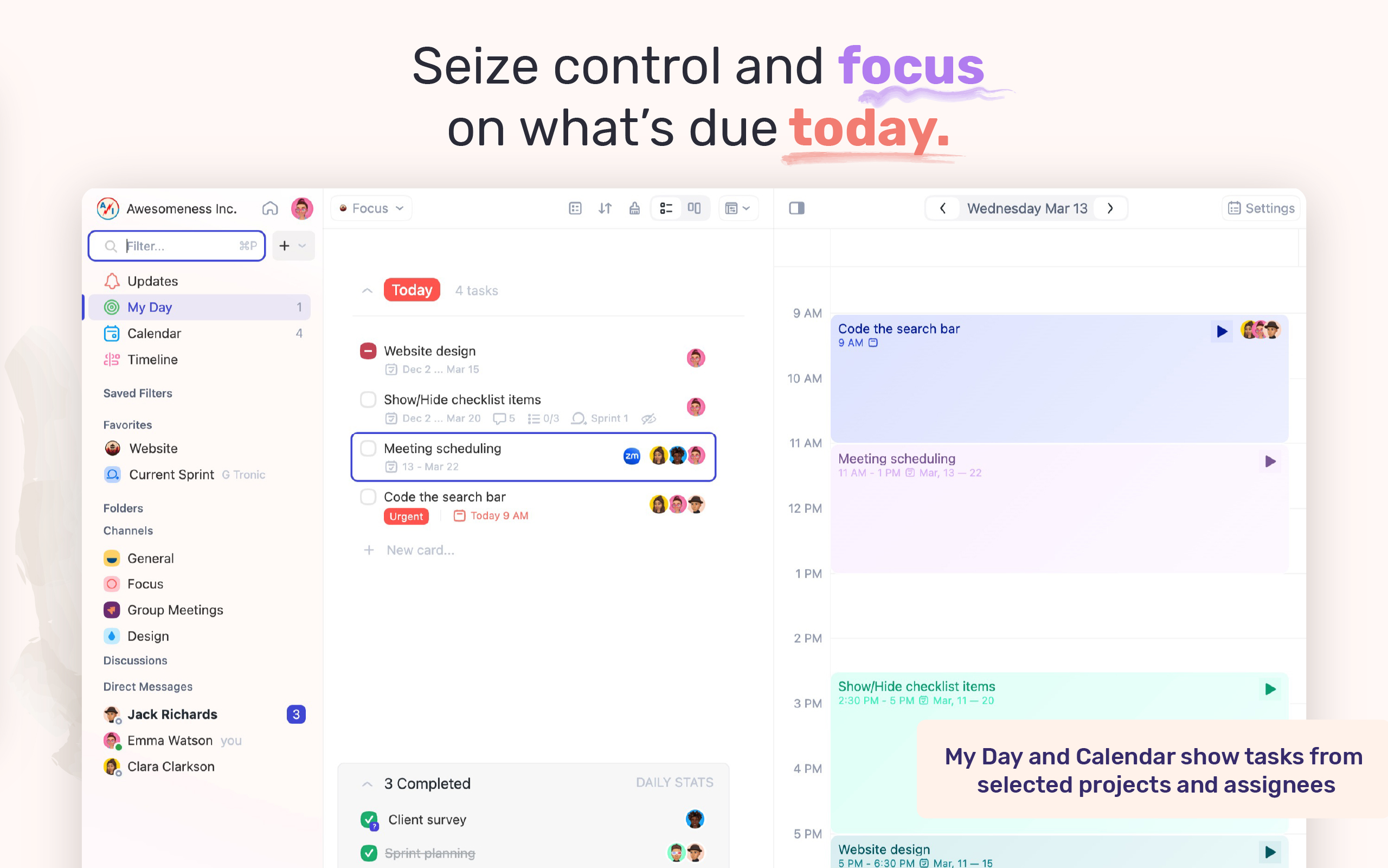 Focus on today's scheduled tasks, while seeing your events and other calendar items.