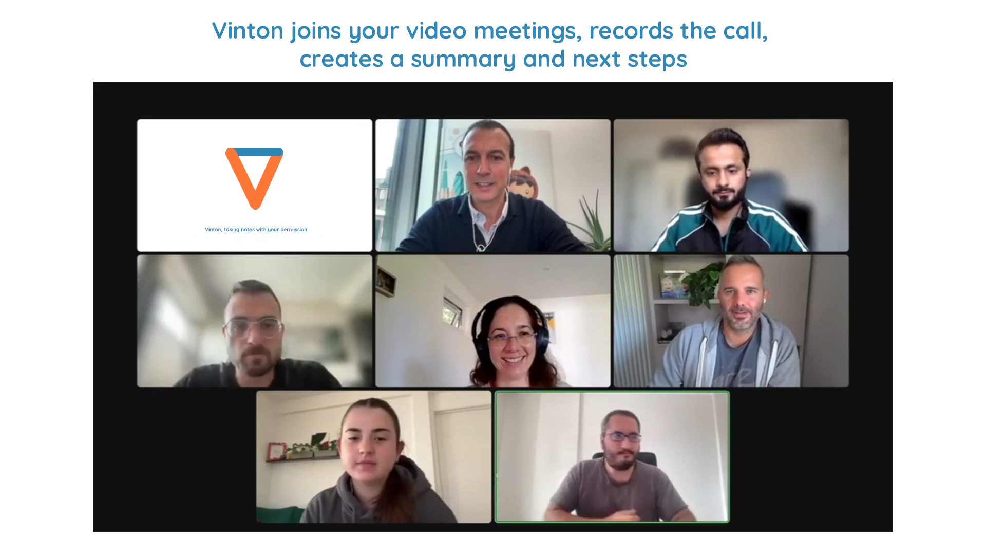 Vinton Software - Vinton is a meeting assistant that joins your video and in-person meetings to record, transcribe, summarize and suggest next step actions, all saved in your Salesforce Org. Vinton works with Teams, Google Meet and Zoom.