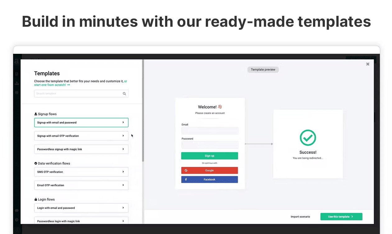 Build in minutes with our ready-made templates