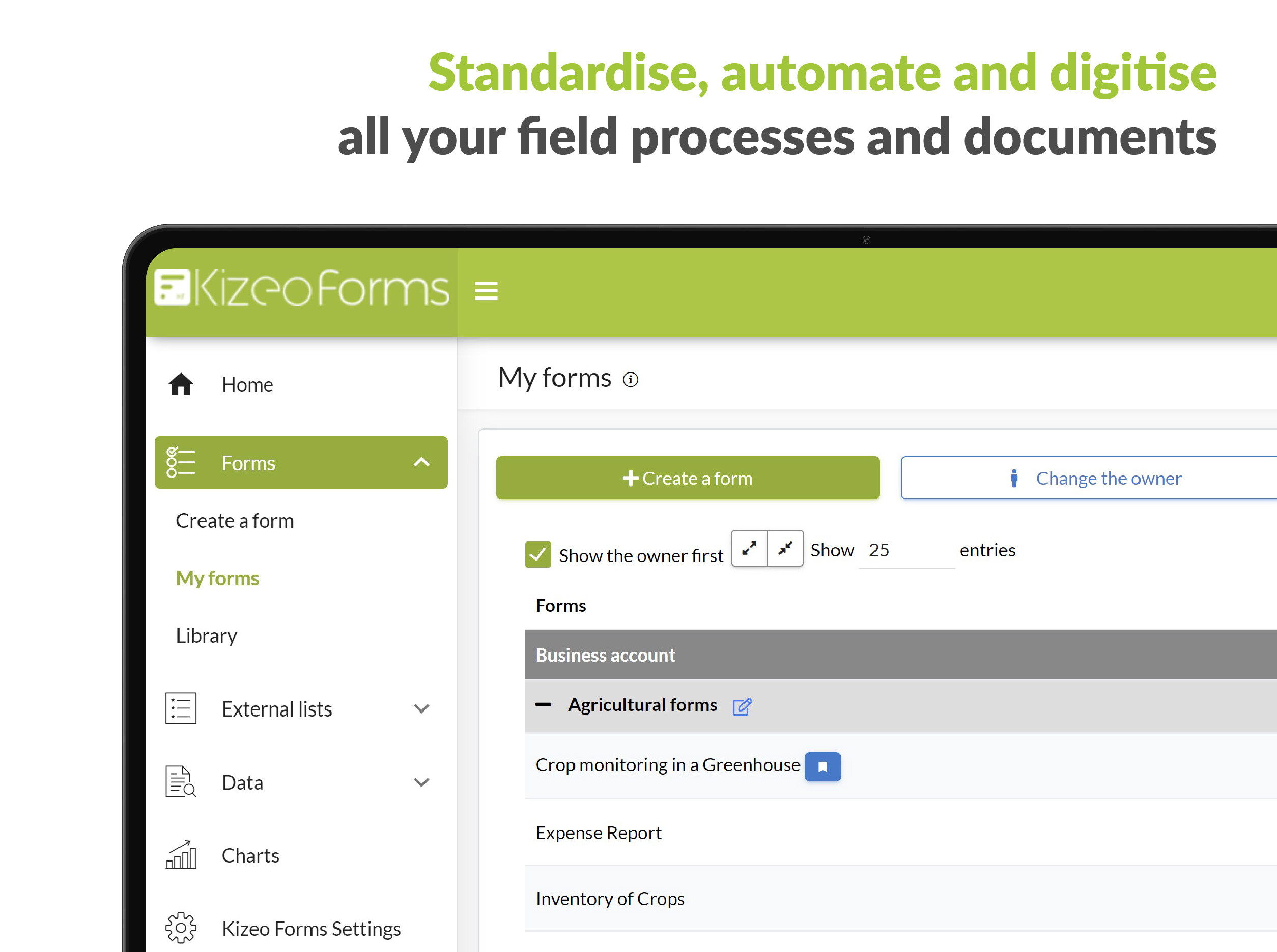 Standardise and automate your processes