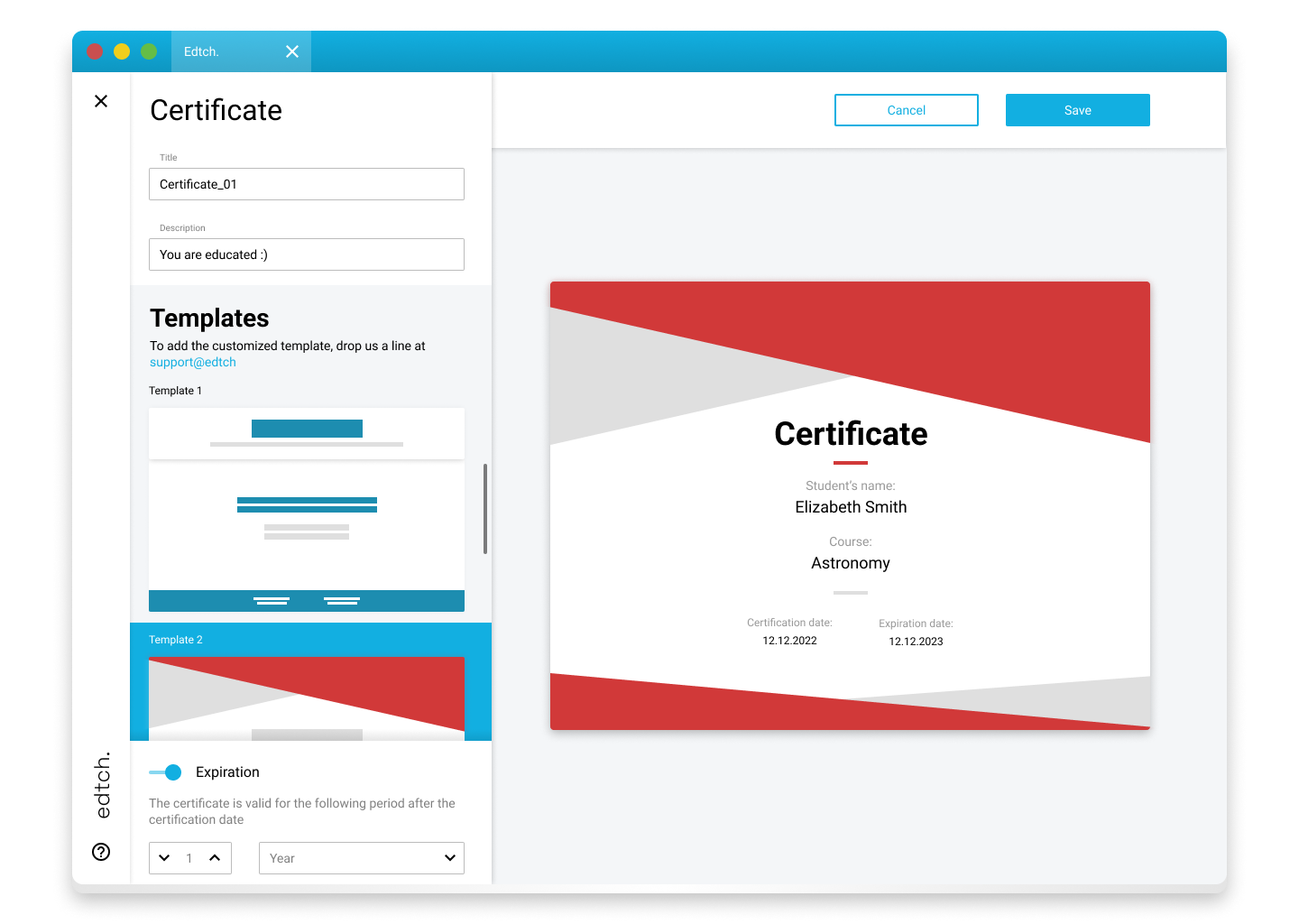 Edtch. Software - Provide custom certificates as a valuable proof of the mastery level.