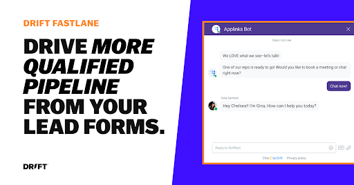 Drift Software - Drift Fastlane: Qualify leads in real-time, engage with buyers instantly, and book meetings directly from your forms.