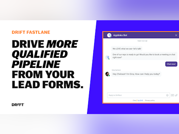 Drift Software - Drift Fastlane: Qualify leads in real-time, engage with buyers instantly, and book meetings directly from your forms.