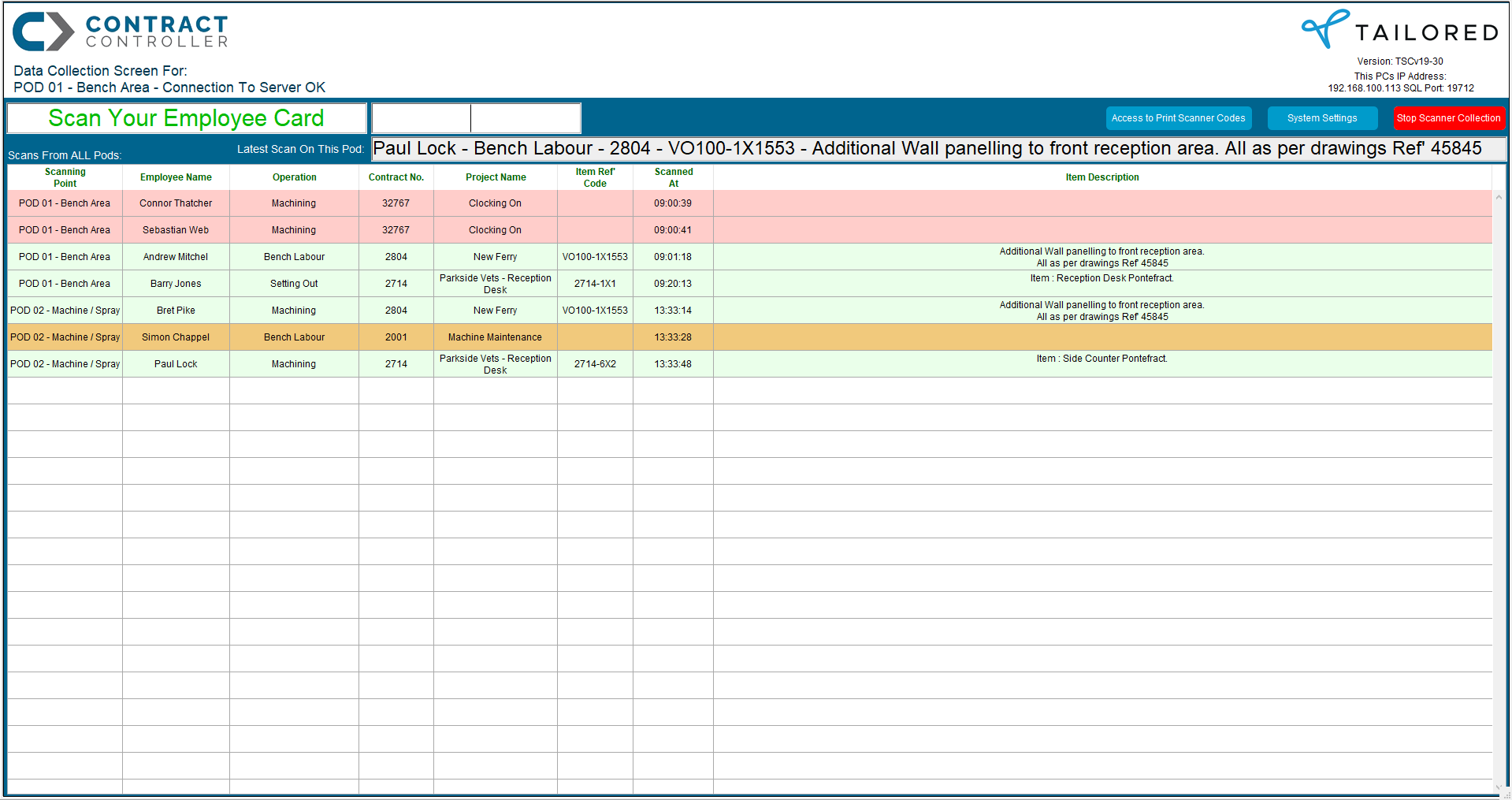 Contract Controller Software - Pods situated at strategic places on the shopfloor, enable users to scan which contract they are currently working on. The system allows for employees to scan at any Pod and all pods will display all employees’ activities from all Pods.
