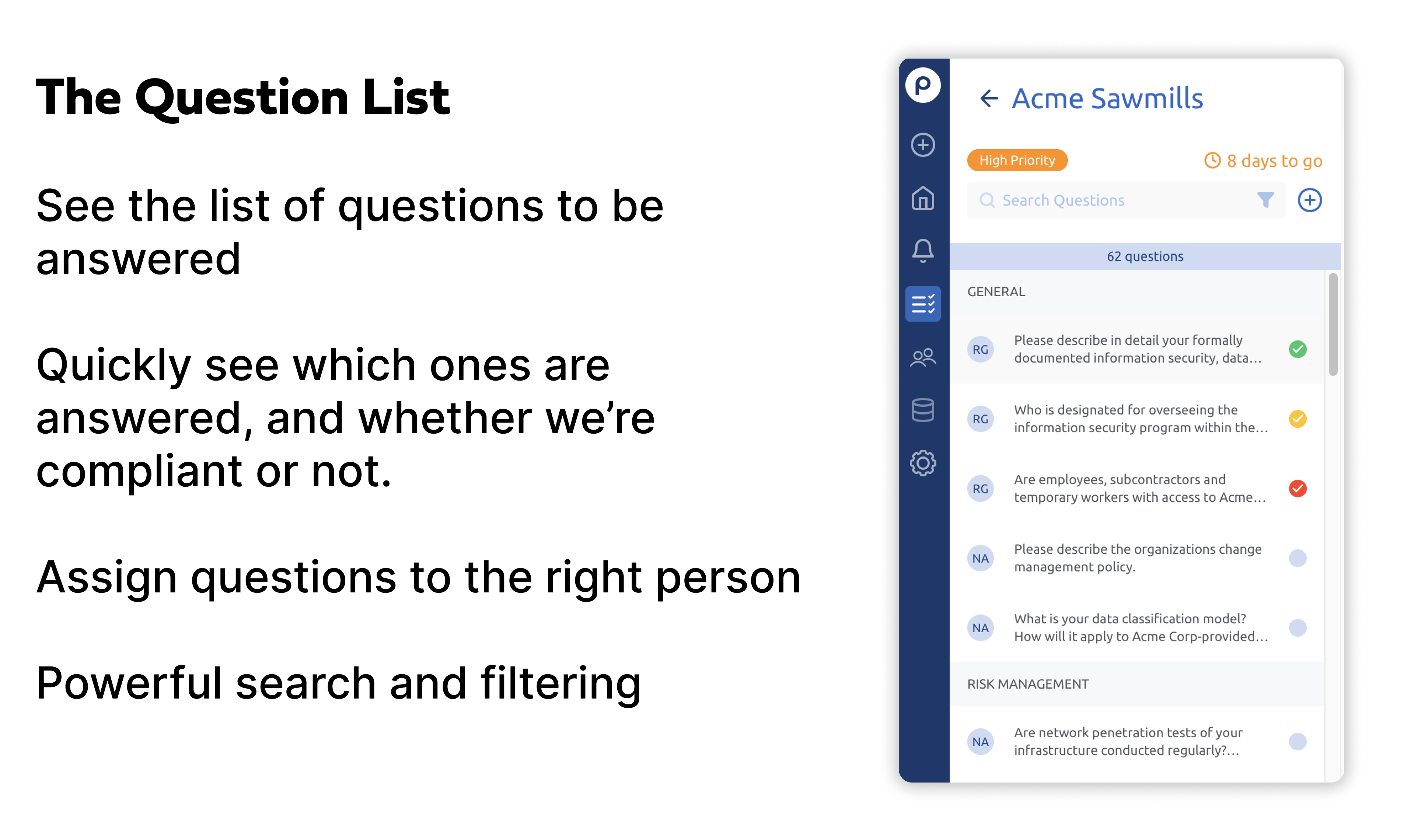 Simple navigation through questions, with question assignment, completion status and compliance status