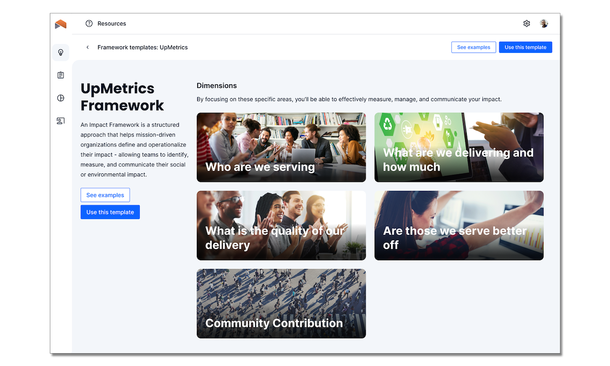 UpMetrics screenshot: Build your impact framework using our signature DeCAL (define, collect, and analyze) methodology. Within the define phase, map your mission and values to your definitions of impact and key impact indicators (KIIs).