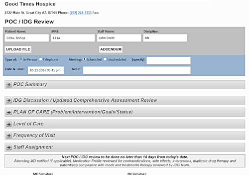 Plan of care (POC) / interdisciplinary group (IDG) reviews can be conducted