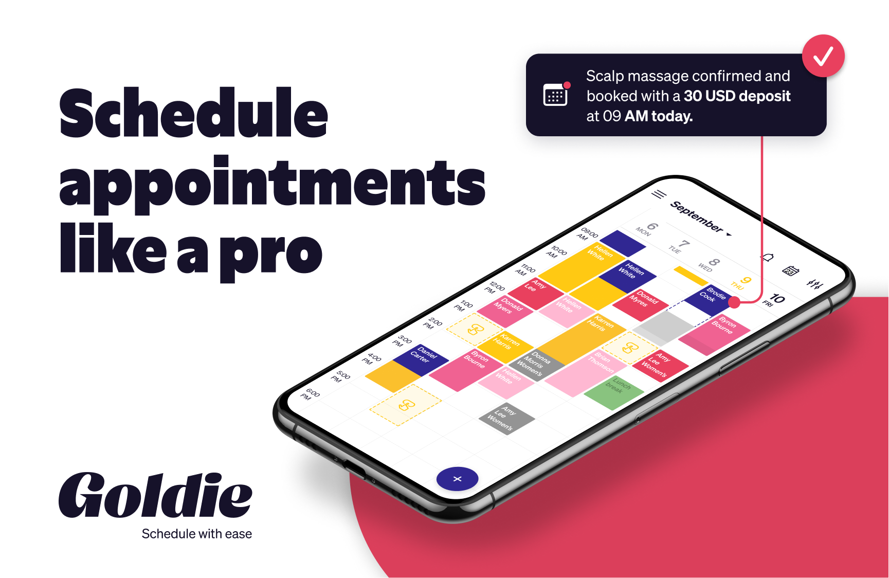 Appointment scheduling. Manage your schedule and keep your business organized with a single app.  Easily sync with other calendars (such as Apple/Google) to manage all of your commitments. Optimize your time and make the most of every day with Goldie.