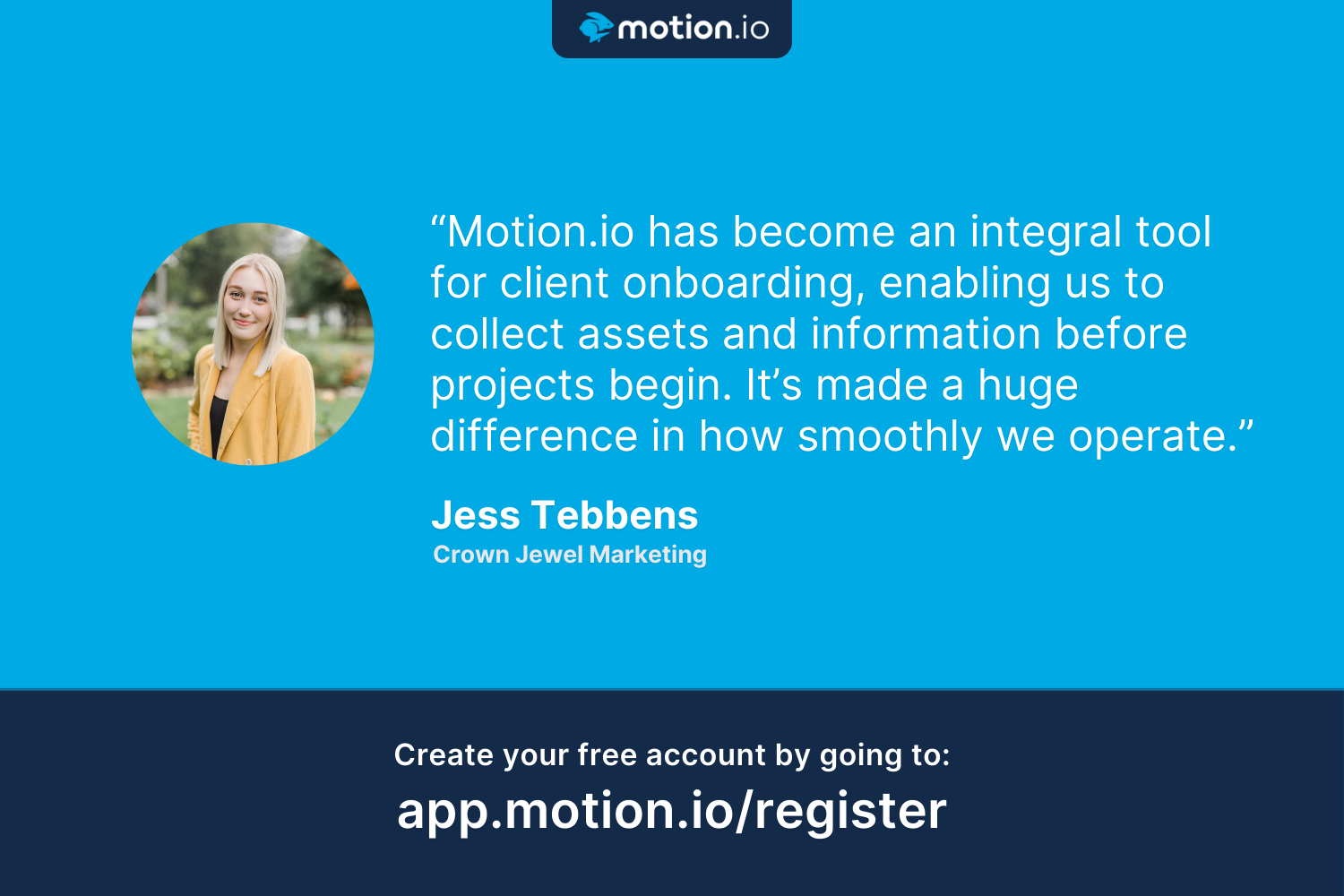 Learn the platform in less than an hour. Start elevating your client experience in less than a day. Try Motion.io for free today. 